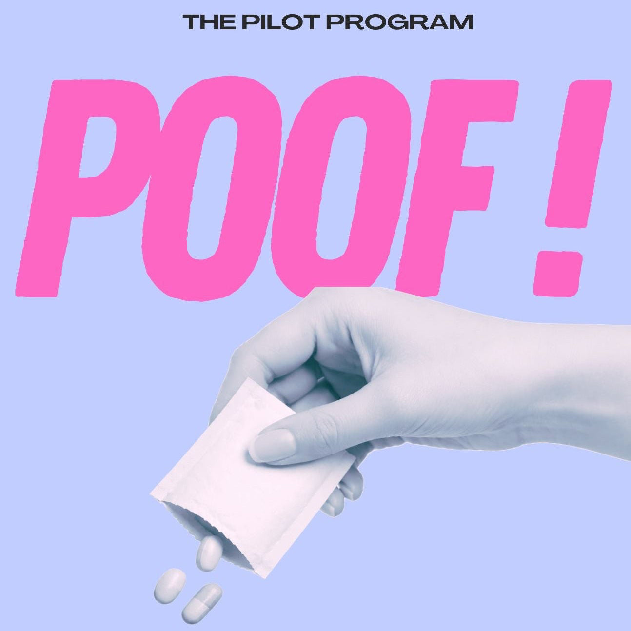 Poof Pilot Pack (March)